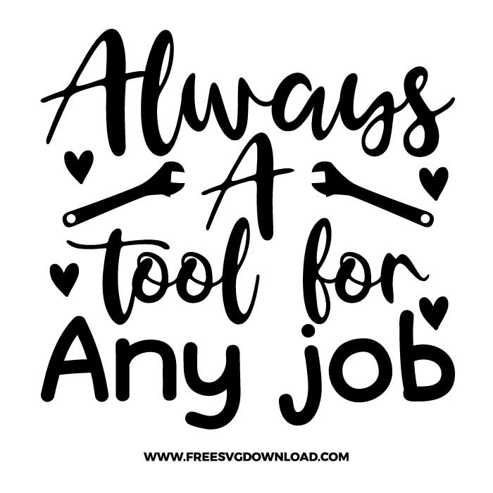 Download Always A Tool For Any Job Svg Png 2 Free Svg Download