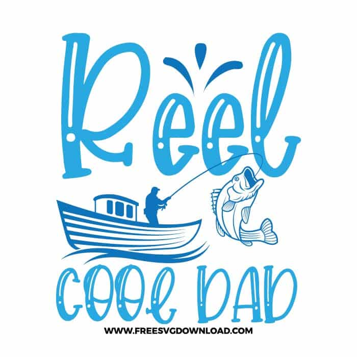 Download Reel Cool Dad Svg Png Fishing Cut Files Free Svg Download