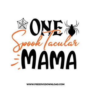 One Spooktacular Mama Free SVG File
