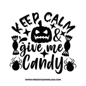 Keep Calm Give Me Candy Pumpkin Free SVG File