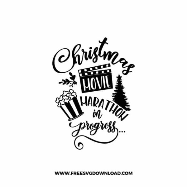 Christmas Movie Marathon In Progress SVG & PNG Cut Files