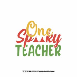 One Spooky Teacher Free SVG File 2