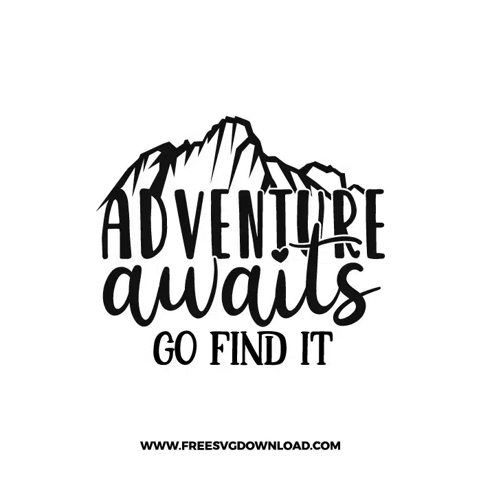 Free Adventure Awaits SVG Cut File